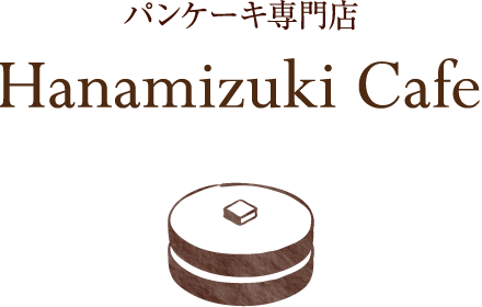 Hanamizuki cafe｜ハナミズキカフェ